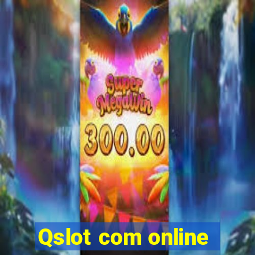 Qslot com online